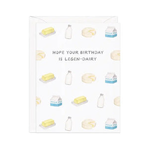 Cheesy Birthday Greeting Cards Legen-Dairy Birthday - BKLYN Larder