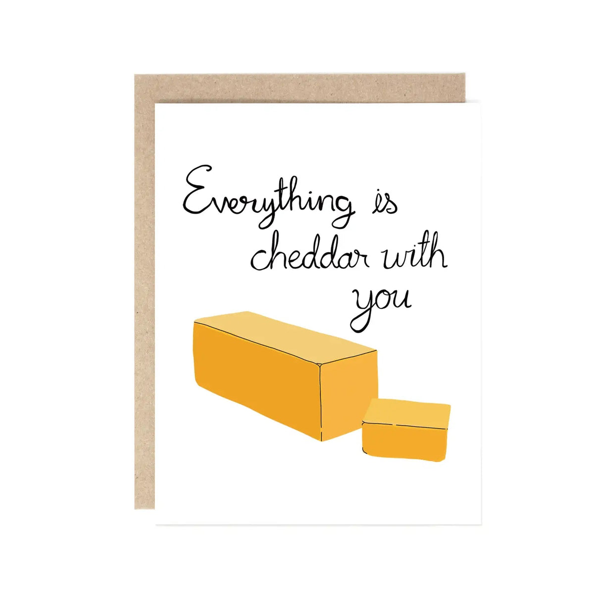 Cheesy Valentine Greeting Cards Everything is Cheddar With You - BKLYN Larder