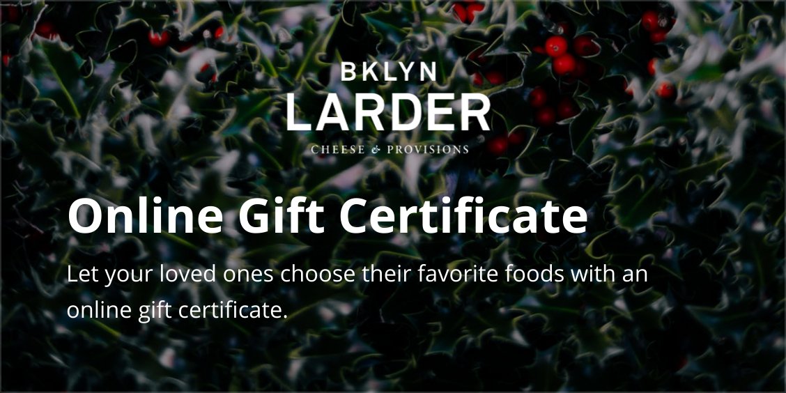 BKLYN Larder Gift Card $250.00 - BKLYN Larder