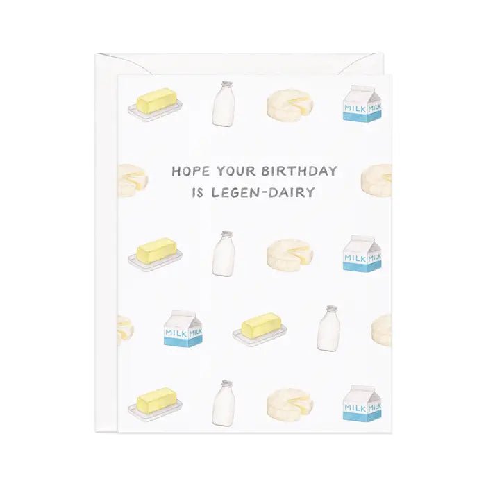 Cheesy Birthday Greeting Cards Legen-Dairy Birthday - BKLYN Larder