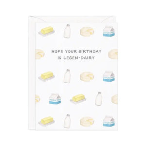Cheesy Birthday Greeting Cards Legen-Dairy Birthday - BKLYN Larder
