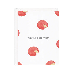 Cheesy Greeting Cards Gouda for You - BKLYN Larder